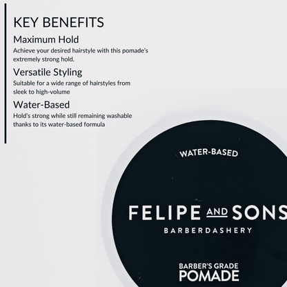 Felipe and Sons Barber’s Grade Pomade (Water-Based) 80g